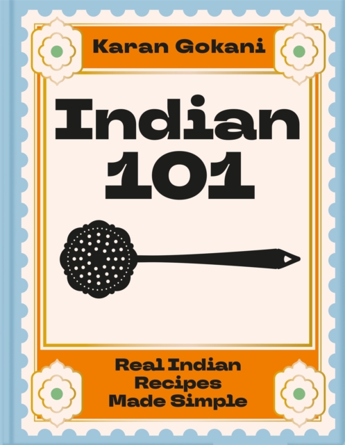 Indian 101 - Karan Gokani