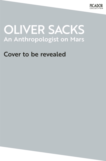 Anthropologist on Mars - Oliver Sacks