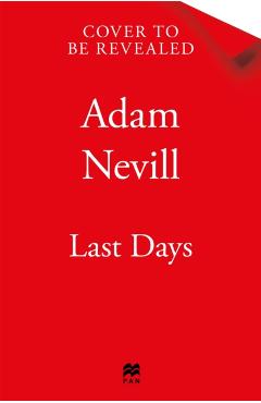 Last Days - Adam Nevill