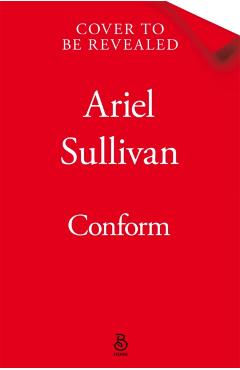 Conform - Ariel Sullivan