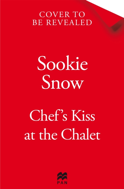 Chef's Kiss at the Chalet - Sookie Snow