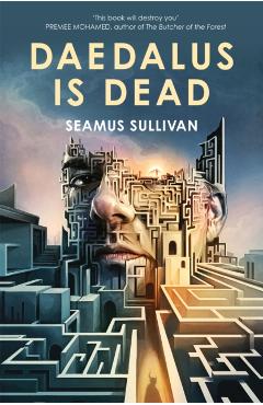 Daedalus is Dead - Seamus Sullivan