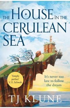 Coperta cărții 'The House in the Cerulean Sea - TJ Klune'