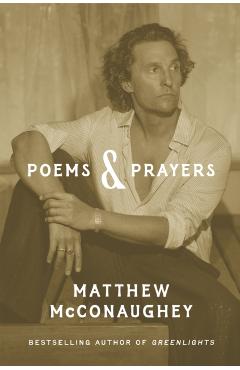 Poems & Prayers - Matthew Mcconaughey