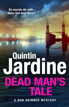 Coperta cărții 'Dead Man’s Tale - Quintin Jardine'