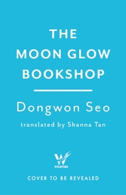 Moon Glow Bookshop - Dongwon Seo