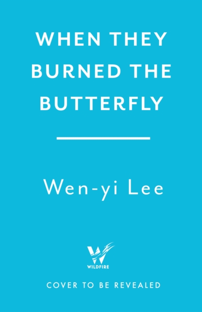 When They Burned The Butterfly - Wen-yi Lee