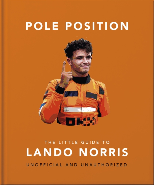 Pole Position: The Little Guide to Lando Norris -