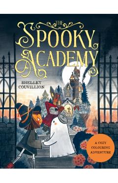 Coperta cărții 'Spooky Academy - Shelley Couvillion'