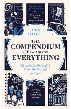 Compendium of (Not Quite) Everything - Jonn Elledge