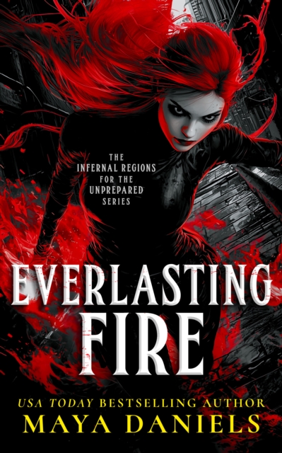 Coperta cărții 'Everlasting Fire - Maya Daniels'
