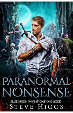 Poza produsului Paranormal Nonsense - Steve Higgs