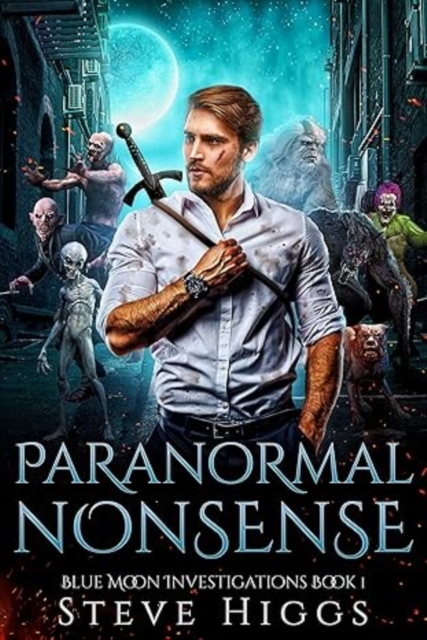 Paranormal Nonsense - Steve Higgs
