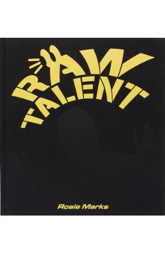 RAW TALENT - Rosie Marks
