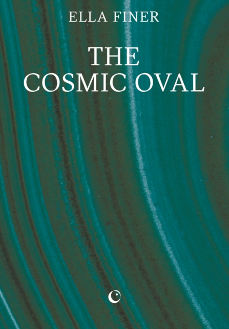 Cosmic Oval - Ella Finer