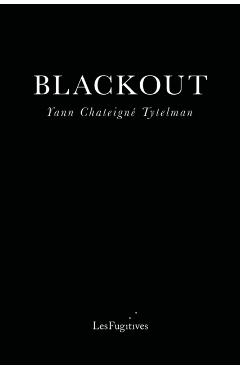 Blackout - Yann Chateigne Tytelman