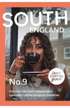Coperta cărții 'Indy Coffee Guide England: The South No 9 -'