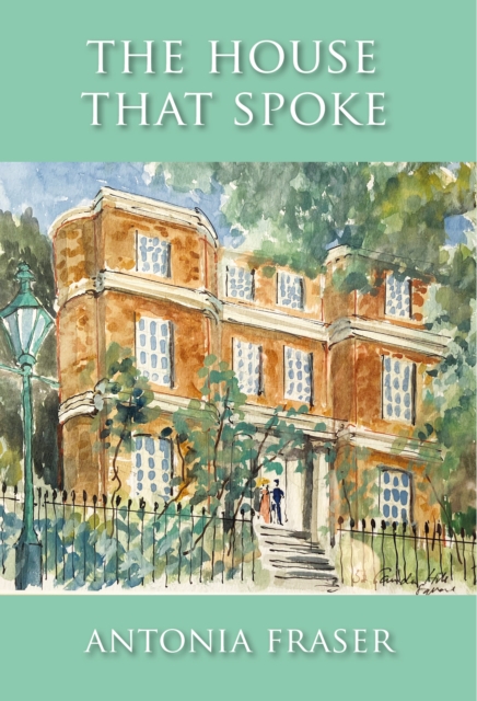 Coperta cărții 'House that Spoke - Antonia Fraser'