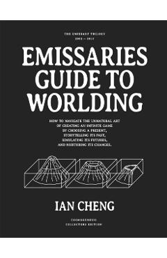 Coperta cărții 'Emissaries Guide to Worlding - Ian Cheng'