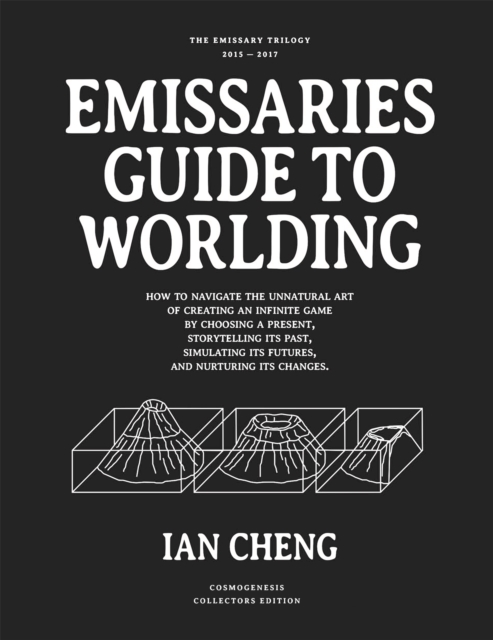 Coperta cărții 'Emissaries Guide to Worlding - Ian Cheng'