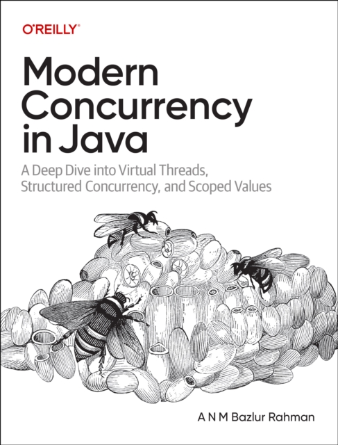 Modern Concurrency in Java - A N M Bazlur Rahman