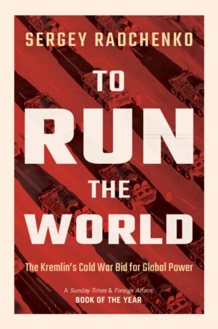Coperta cărții 'To Run the World - Sergey (johns Hopkins University Sais Europe) Radchenko'