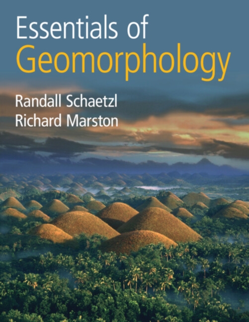 Essentials of Geomorphology - Randall (michigan State University)|marston Schaetzl