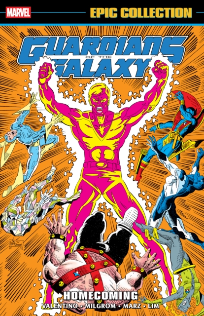 Guardians of The Galaxy Epic Collection: Homecoming - Jim Valentino