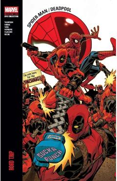 Coperta cărții 'Spider-Man/Deadpool Modern Era Epic Collection: Road Trip - Robbie Thompson'