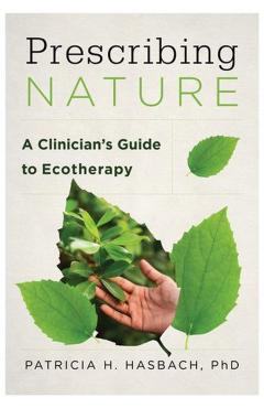 Prescribing Nature - Patricia H. Hasbach
