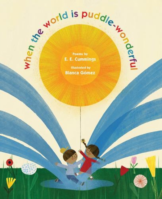 Coperta cărții 'when the world is puddle-wonderful - E. E. Cummings'