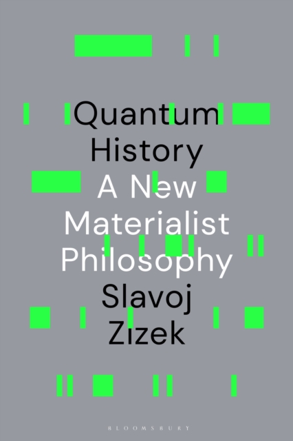 Quantum History - Slavoj (birkbeck Institute For Humanities Zizek