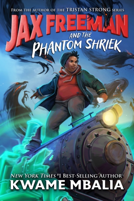 Coperta cărții 'Jax Freeman and the Phantom Shriek - Kwame Mbalia'