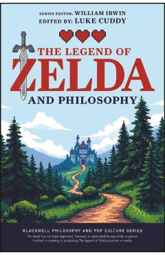Poza produsului Legend of Zelda and Philosophy - 