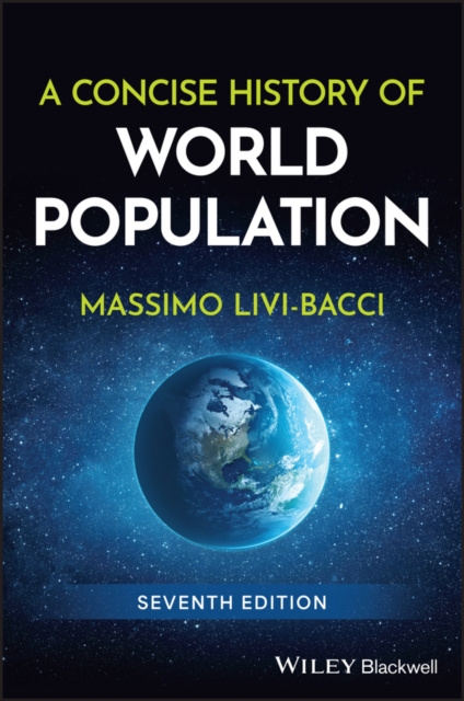 Concise History of World Population - Massimo (university Of Florence) Livi-bacci