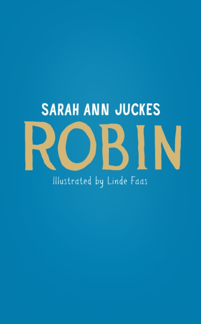 Robin - Sarah Ann Juckes