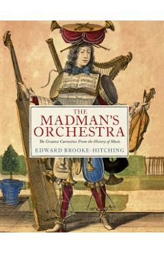 Madman's Orchestra - Edward Brooke-hitching