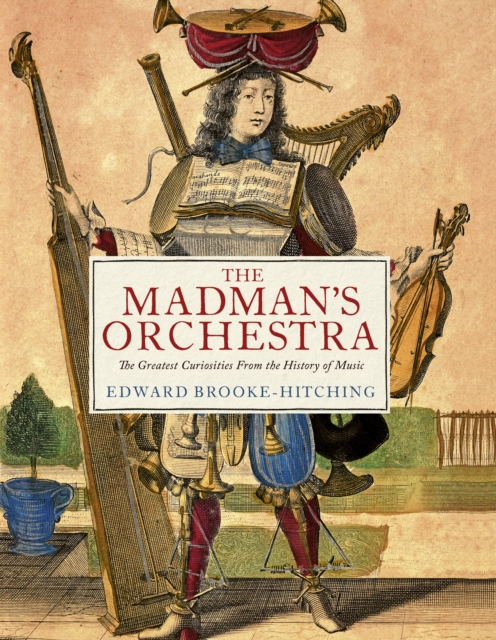 Madman's Orchestra - Edward Brooke-hitching