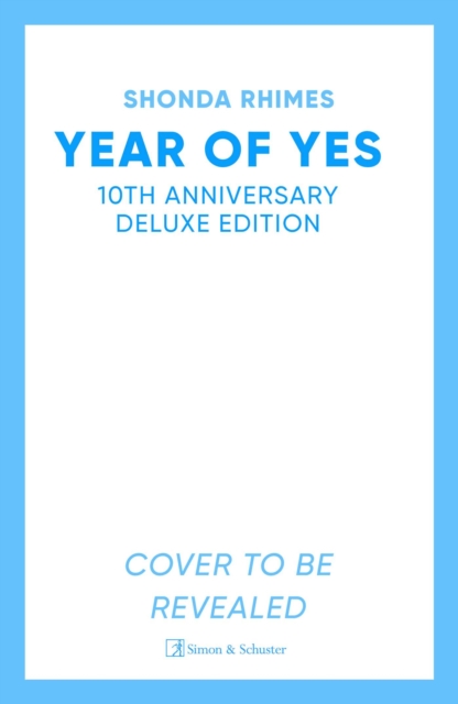 Year of Yes (10th Anniversary Edition) - Shonda Rhimes
