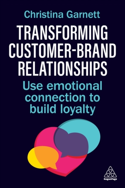 Transforming Customer–Brand Relationships - Christina Garnett