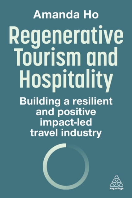 Coperta cărții 'Regenerative Tourism and Hospitality - Amanda Ho'