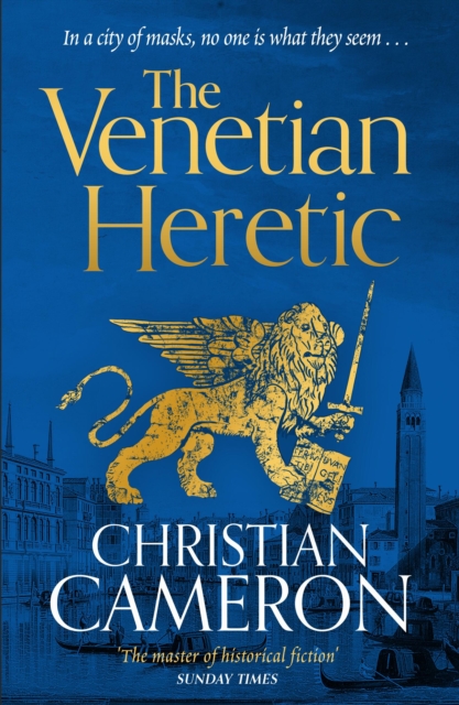 Venetian Heretic - Christian Cameron