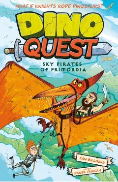 Coperta cărții 'Dino Quest: Sky Pirates of Primordia - Dino Quest Ian Billings'