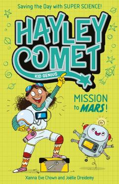 Coperta cărții 'Hayley Comet, Kid Genius: Mission to Mars! - Xanna Eve Chown'