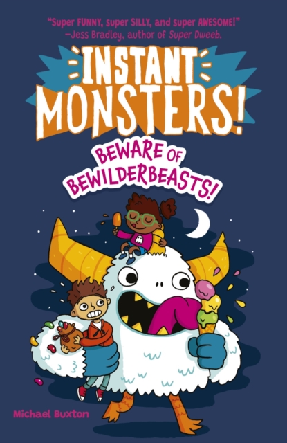 Instant Monsters! Beware of Bewilderbeasts - Michael Buxton