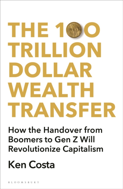 100 Trillion Dollar Wealth Transfer - Ken Costa