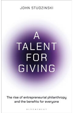 Poza produsului Talent for Giving - John Studzinski