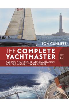 Poza produsului Complete Yachtmaster 11th edition - Tom Cunliffe