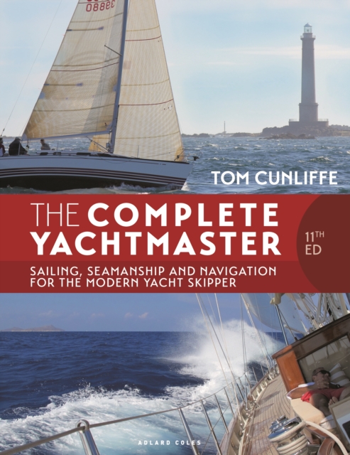Complete Yachtmaster 11th edition - Tom Cunliffe