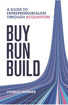 Poza produsului Buy, Run, Build - Charles Skinner